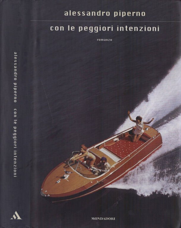 Con le peggiori intenzioni