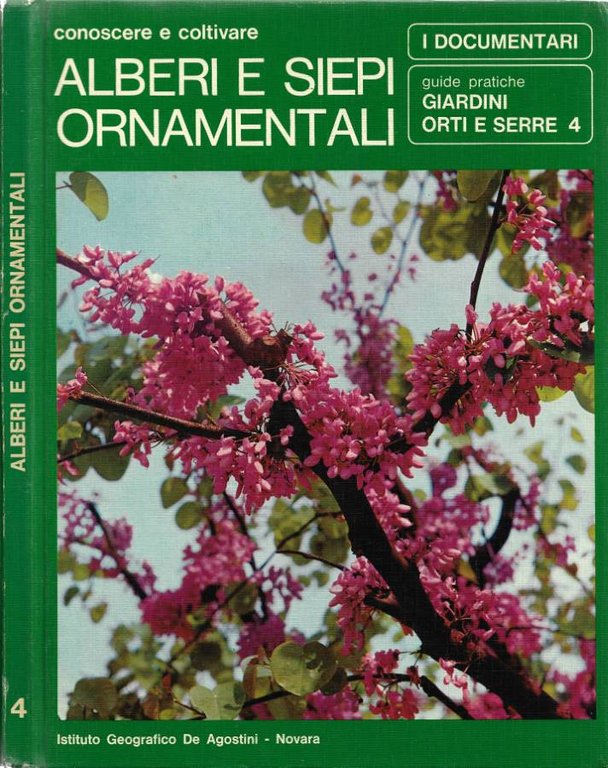 Conoscere e coltivare alberi e siepi ornamentali