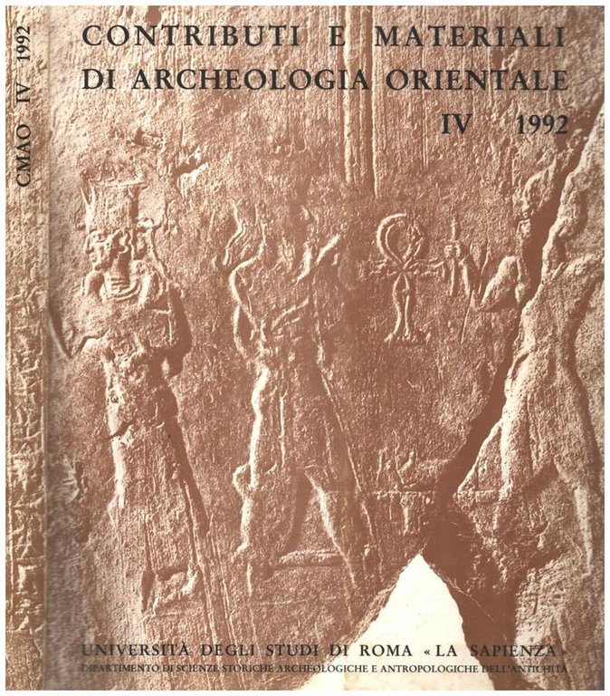 Contributi e materiali di archeologia orientale IV -1992