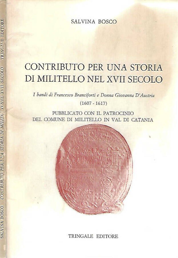 Contributo per una storia di Militello nel XVII secolo