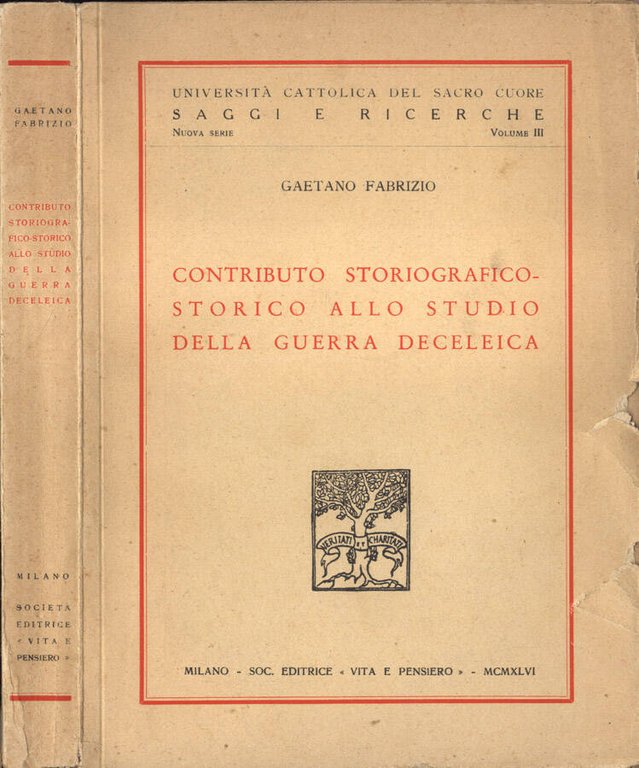 Contributo storiografico - storico allo studio della guerra deceleica