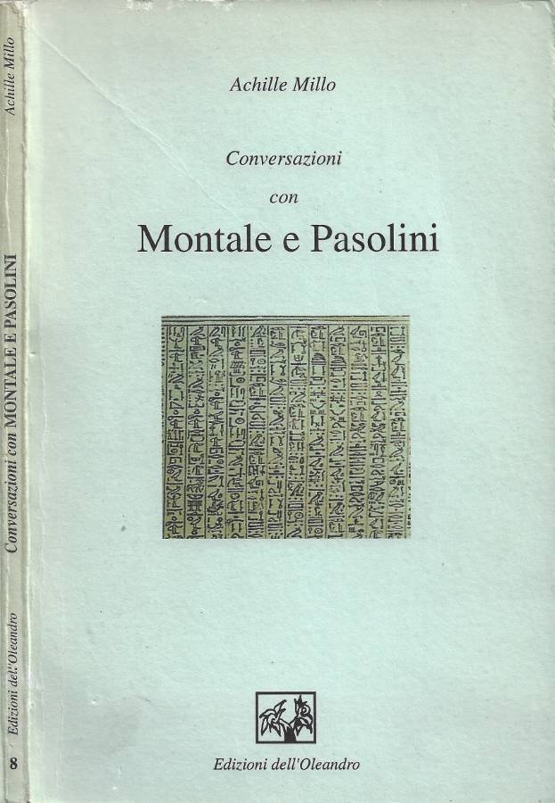 Conversazioni con Montale e Pasolini