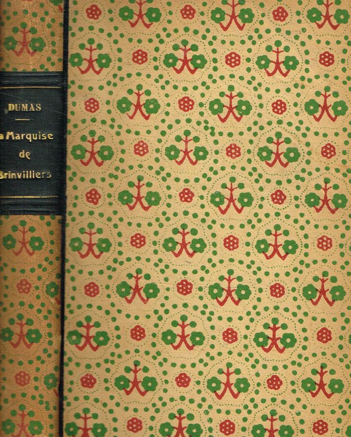Crimas célèbres. La Marquise de Brinvilliers. La Comtesse de Saint-Géran. …