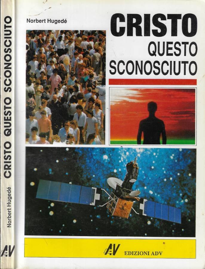 Cristo questo sconosciuto-Le Christ oublié