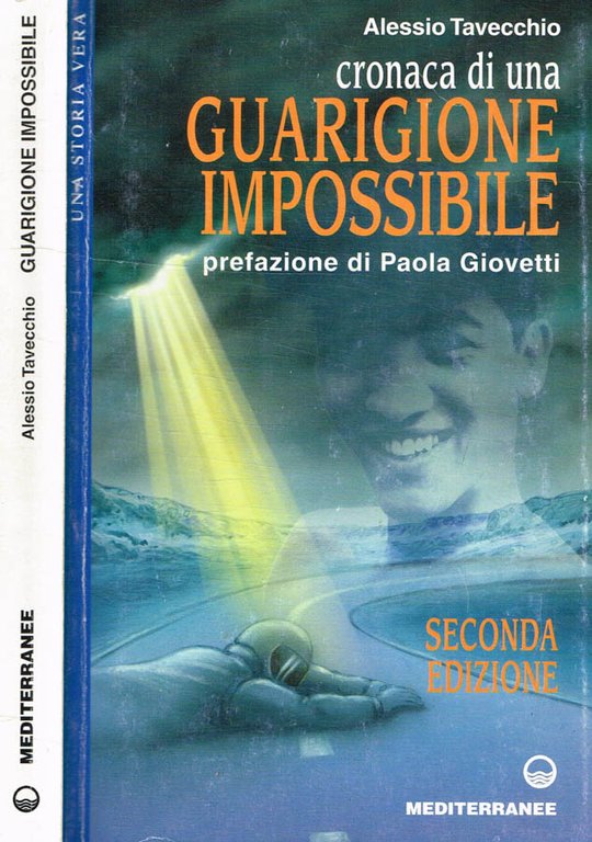 Cronaca di una guarigione impossibile