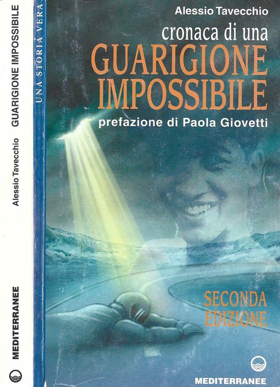 Cronaca di una guarigione impossibile