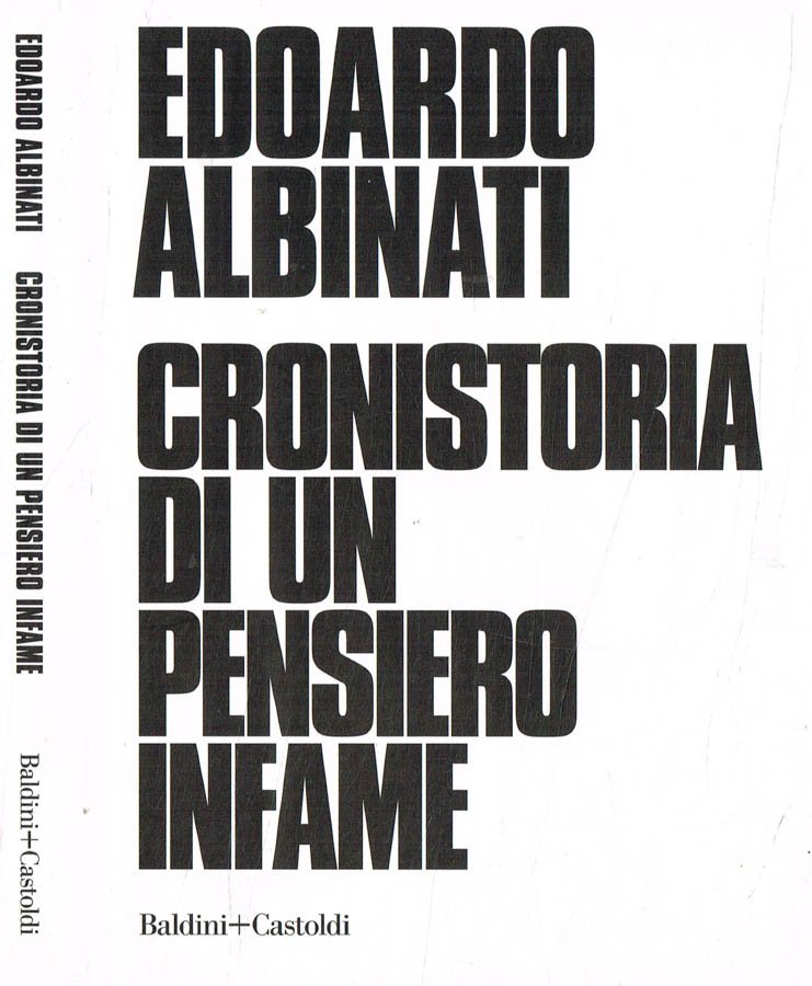 Cronistoria di un pensiero infame