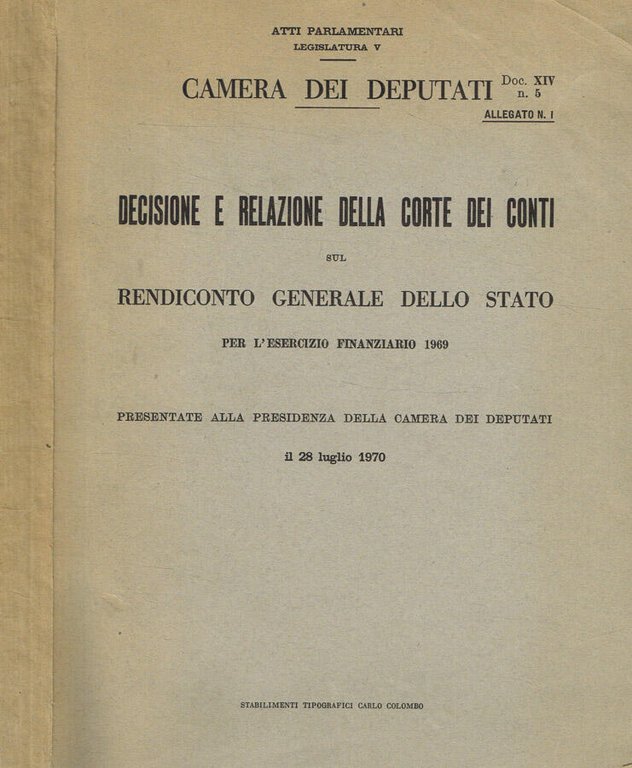 Decisione e relazione della corte dei conti sul rendiconto generale …