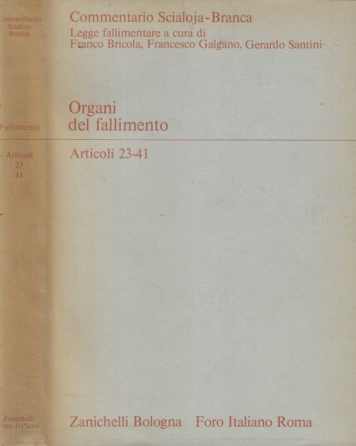 Degli organi preposti al fallimento Art. 23-41