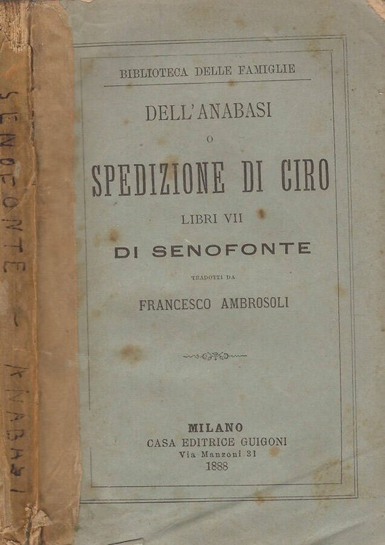 Dellanabasi o spedizione di Ciro Libri VII
