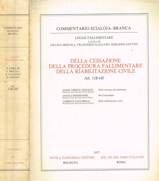 DELLA CESSAZIONE DELLA PROCEDURA FALLIMENTARE DELLA RIABILITAZIONE CIVILE. ART.118-145