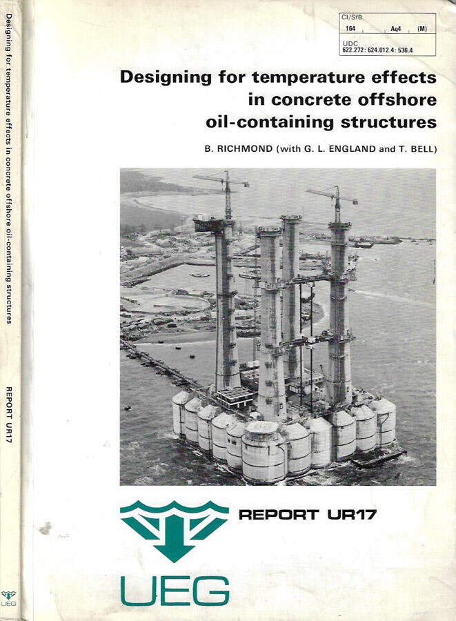 Designing for temperature effects in concrete offshore oil - containing …