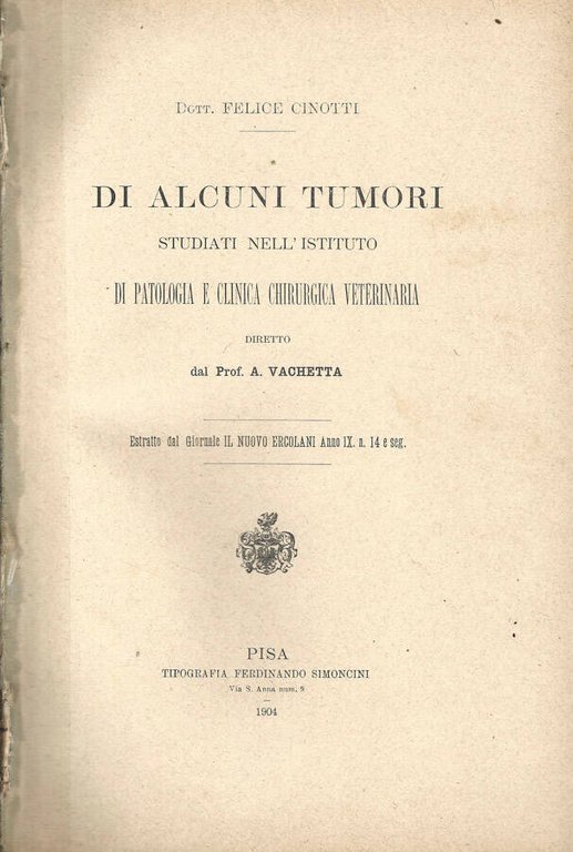 Di alcuni tumori studiati nell'Istituto di patologia e clinica chirurgica …