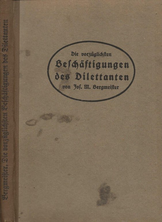Die vorzuglichsten Beschaftigungen des Dilettanten