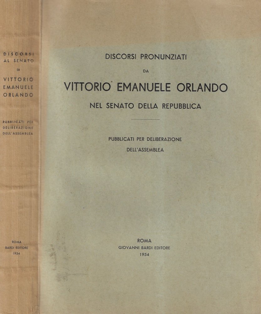 Discorsi pronunziati da Vittorio Emanuele Orlando nel Senato della Repubblica