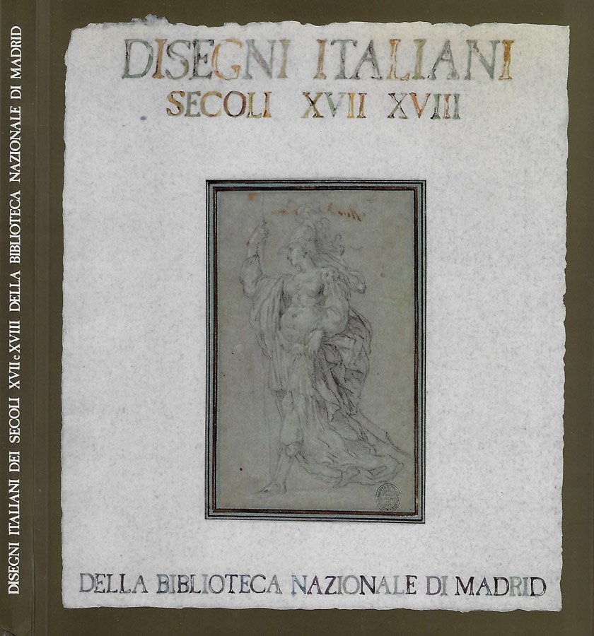 Disegni Italiani dei Secoli XVII e XVIII