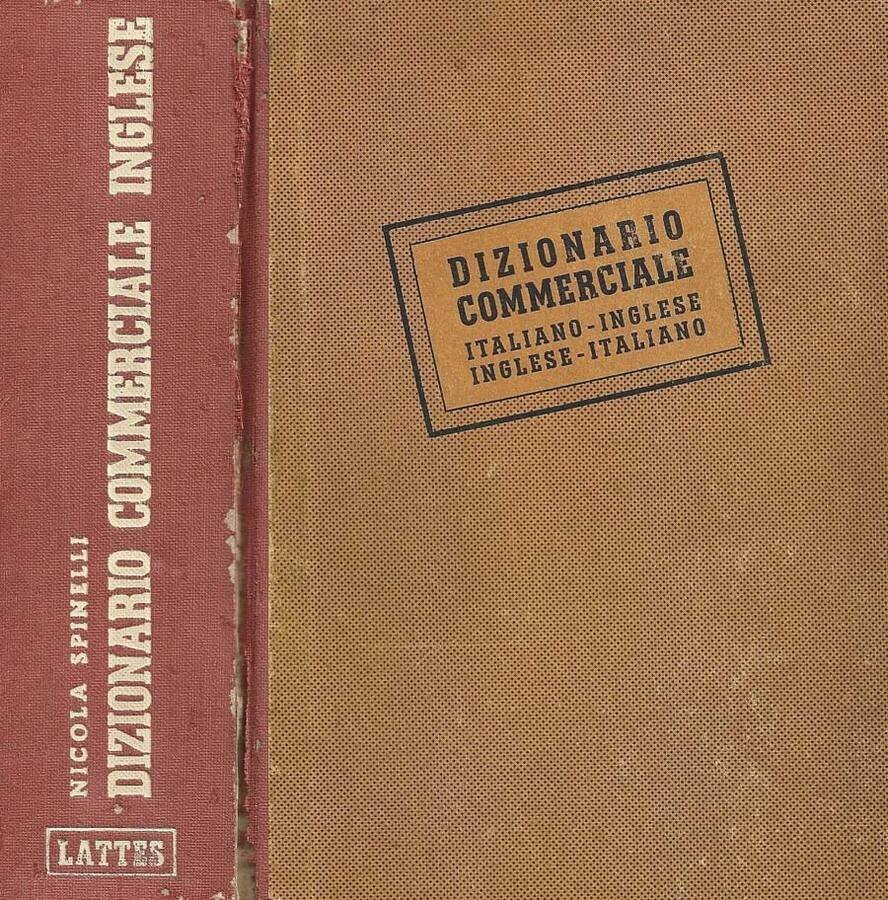 Dizionario commerciale. Italiano - Inglese Inglese - Italiano
