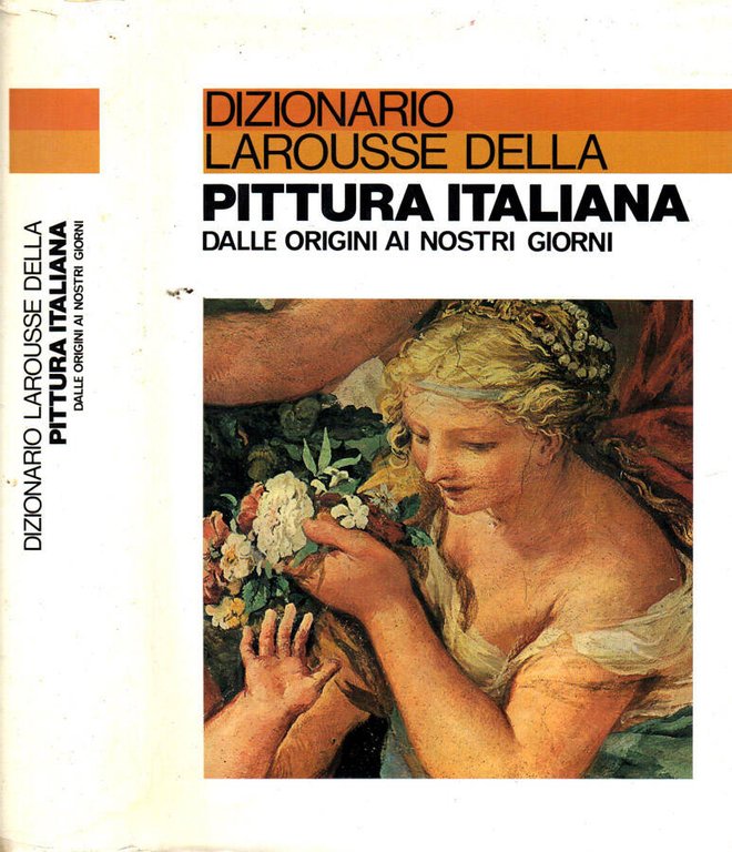 Dizionario Larousse della pittura Italiana