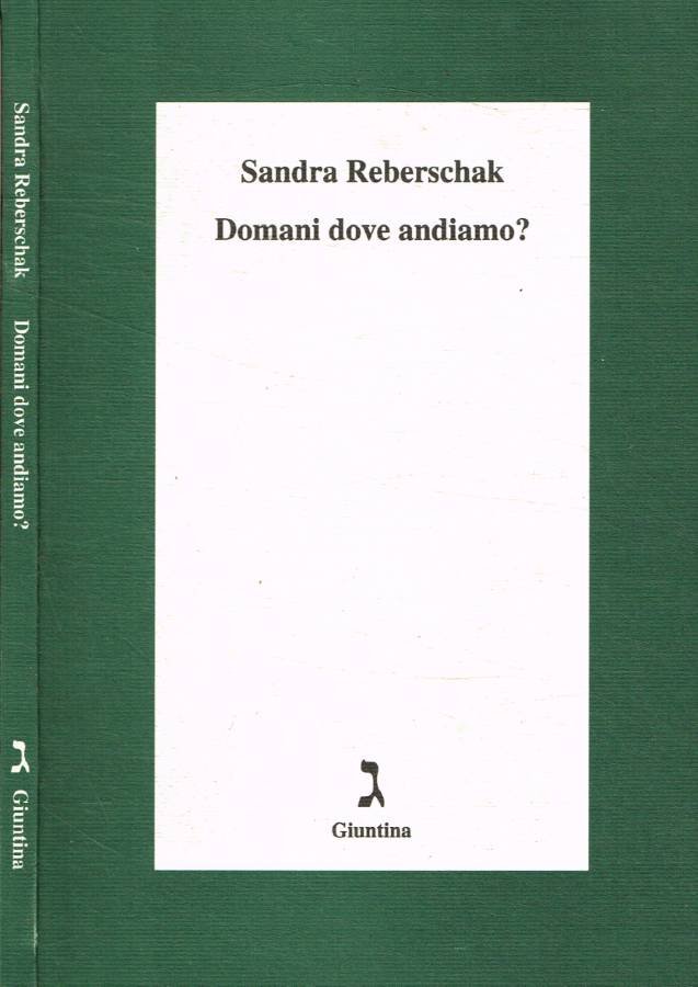 Domani dove andiamo?