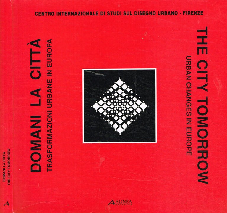 Domani la città. Trasformazioni urbane in Europa