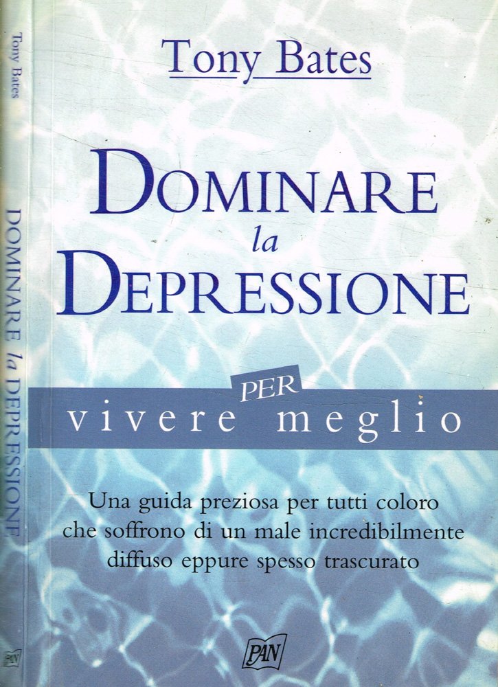 Dominare la depressione per vivere meglio