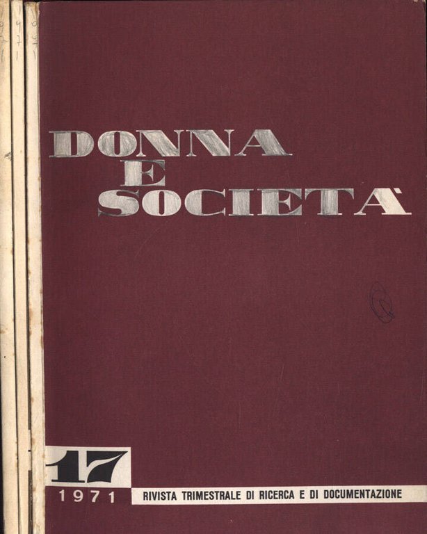 Donna e società Anno 1971 n. 17 - 18 - …