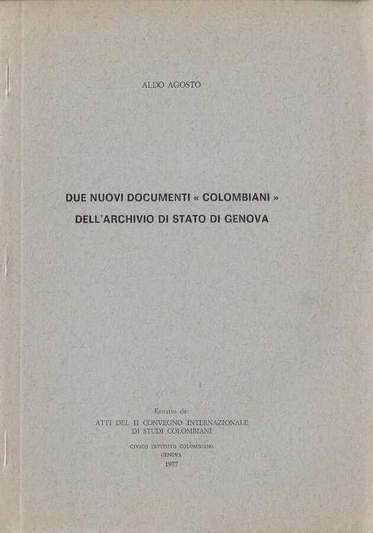 Due nuovi documenti "Colombiani" dell'archivio di Stato di Genova