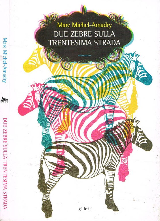 Due zebre sulla trentesima strada