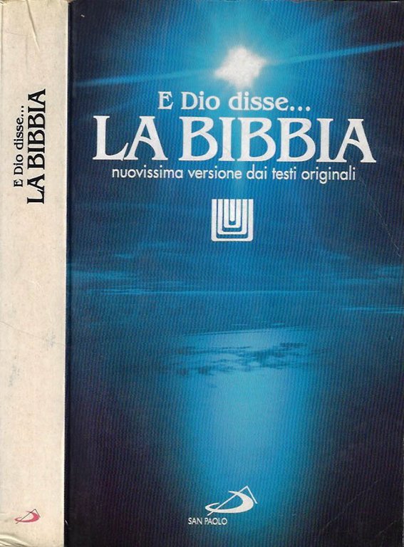 E Dio disse…La Bibbia