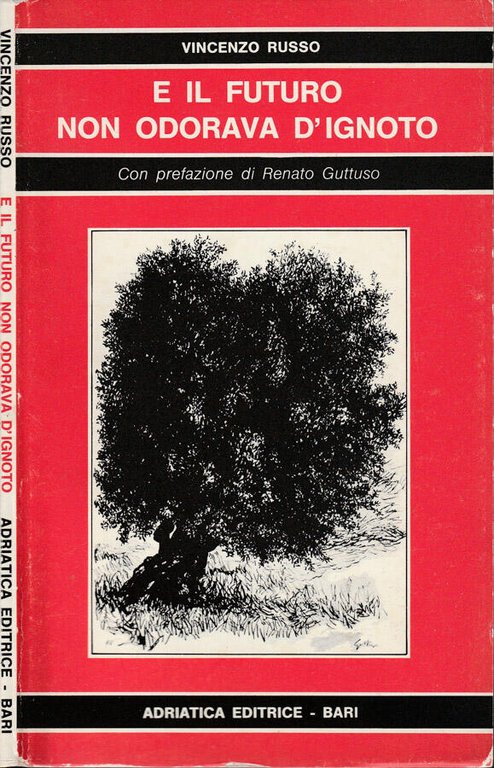 E il futuro non odorava d'ignoto