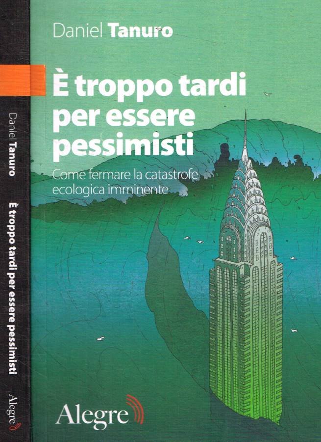 È troppo tardi per essere pessimisti