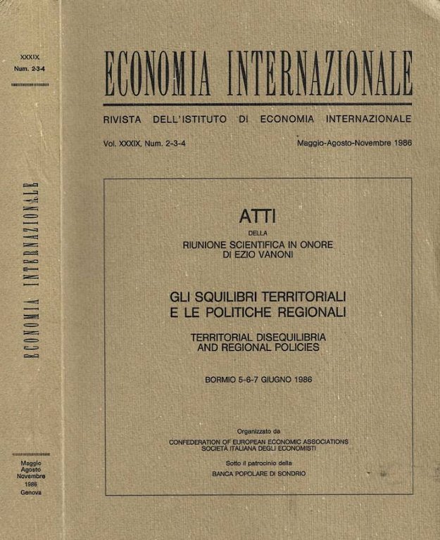 Economia internazionale. Rivista dell'Istituto di economia internazionale. Vol. XXXIX, Num. 2-3-4, Maggio-Agosto-Novembre 1986: Gli squilibri terriroriali e le politiche regionali