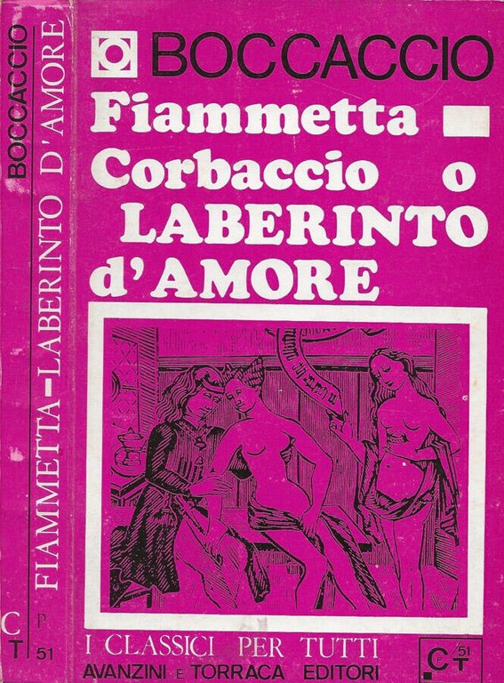 Elegia di Madonna Fiammetta - Corbaccio o Laberinto d'amore