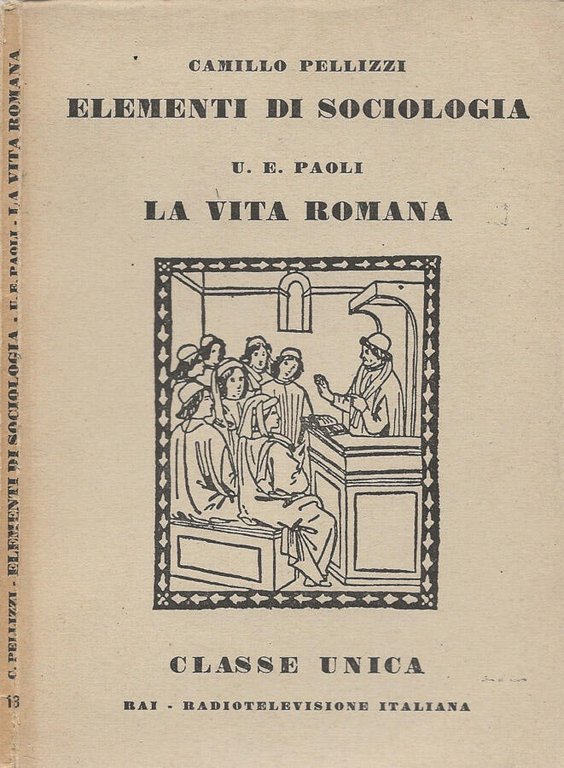 Elementi di sociologia (I gruppi umani nel giuoco e nel …