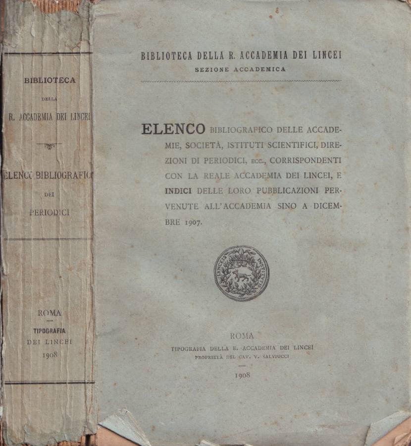 Elenco bibliografico delle Accademie, Società, Istituti Scientifici, direzioni di Periodici, …