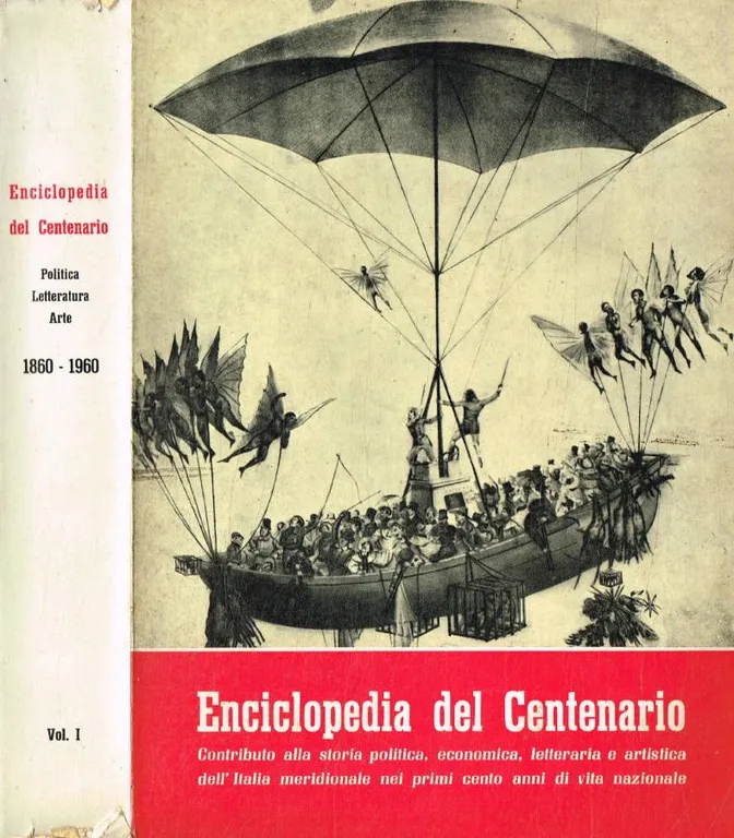 Enciclopedia del centenario. Contributo alla storia politica, economica, letteraria e …