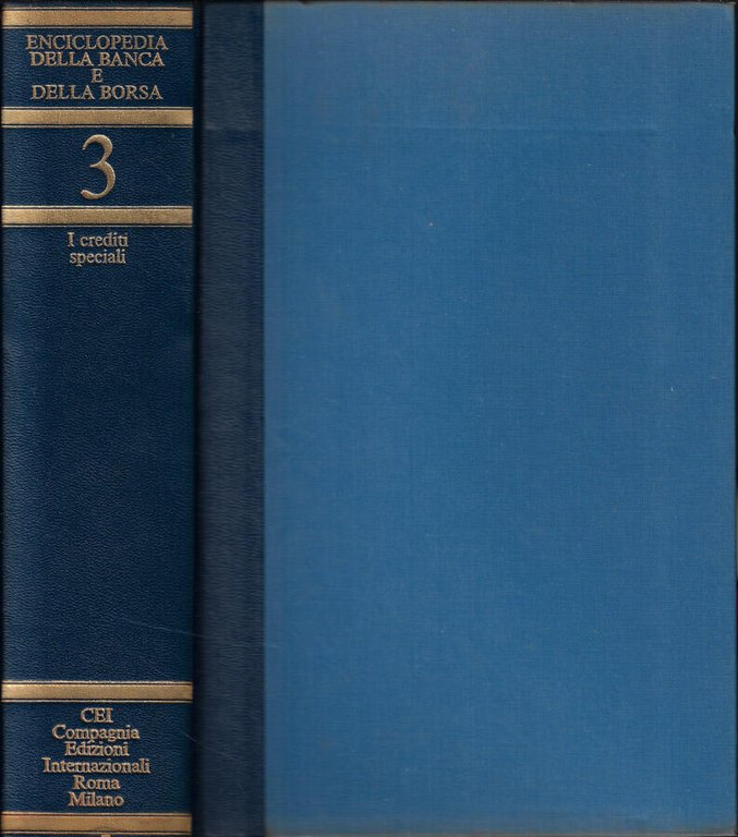 Enciclopedia della Banca e della Borsa Vol. 3- I crediti …