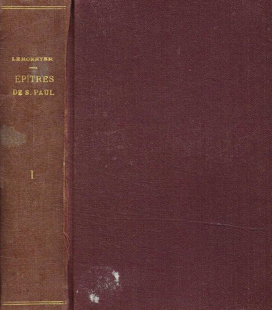 Epitres de Saint Paul vol.I