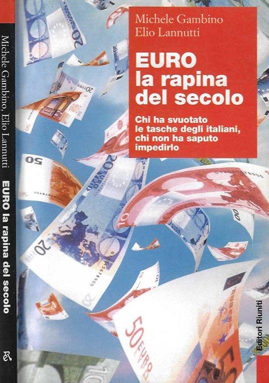 Euro: la rapina del secolo