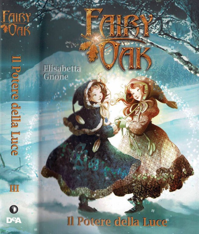 Fairy Oak - Il Potere della Luce
