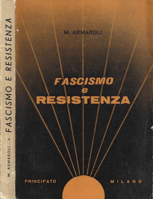 Fascismo e Resistenza (Ad uso delle Scuole Medie Superiori)