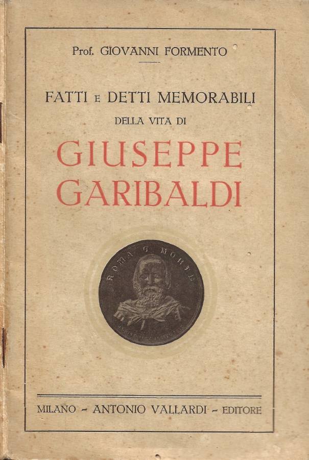Fatti e detti memorabili della vita di Giuseppe Garibaldi