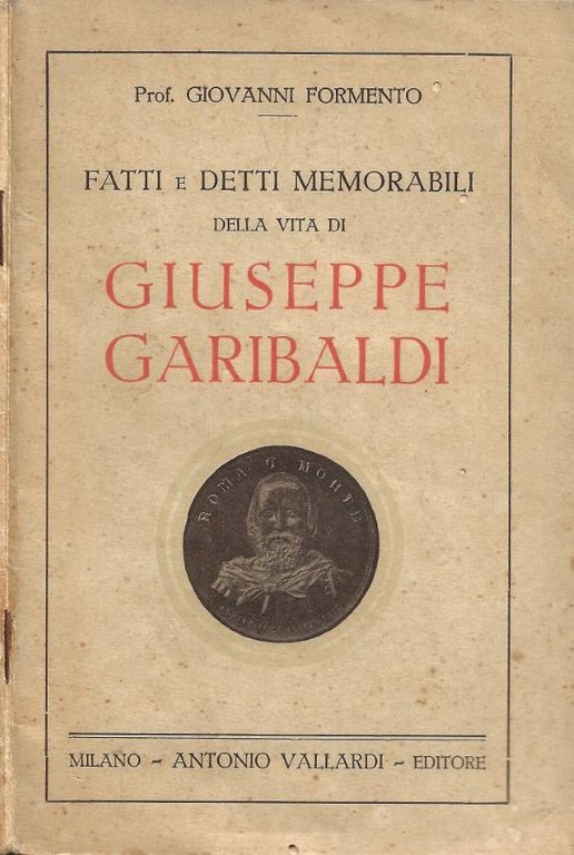 Fatti e detti memorabili della vita di Giuseppe Garibaldi