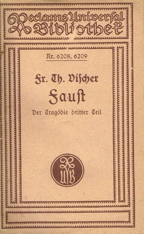 FAUST. DER TRAGODIE DRITTER TEIL
