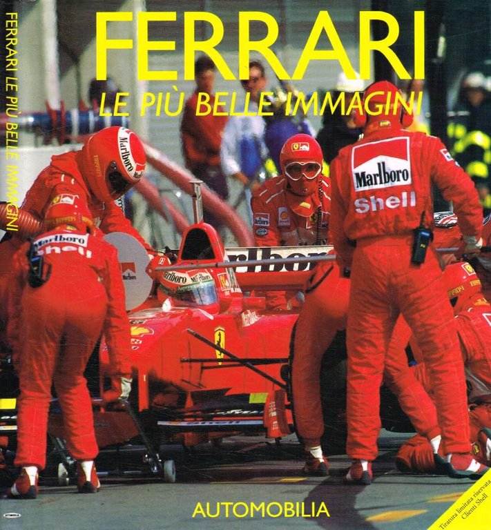 Ferrari. Le più belle immagini