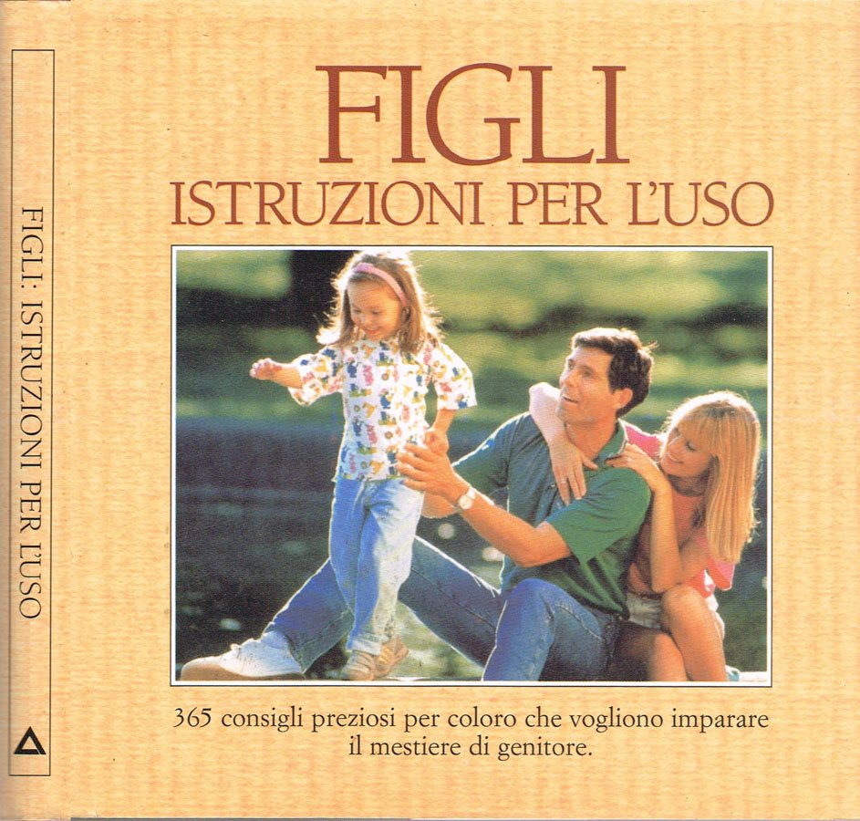 Figli: Istruzioni per l'uso