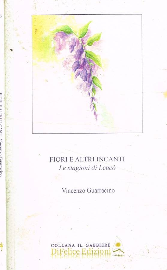 Fiori e altri incanti (Autografo) | Immagine principale
