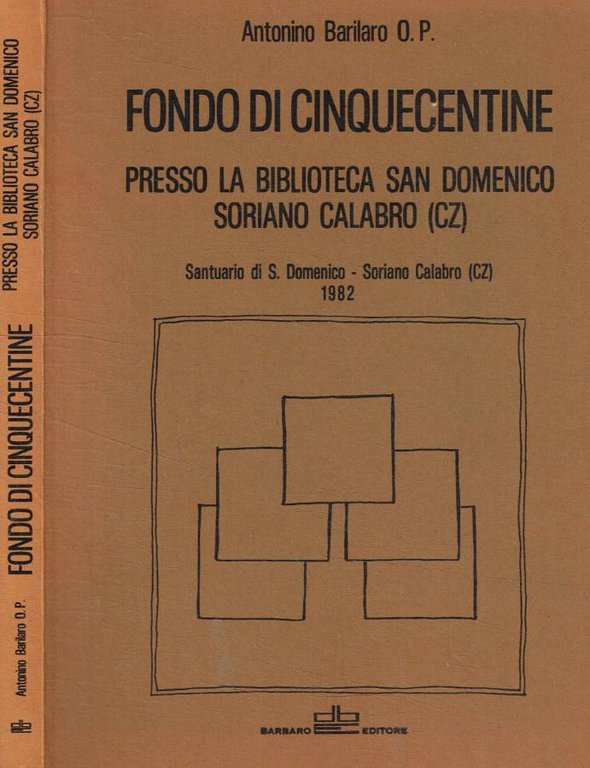Fondo di cinquecentine presso la Biblioteca San Domenico, Sorano Calabro (CZ)