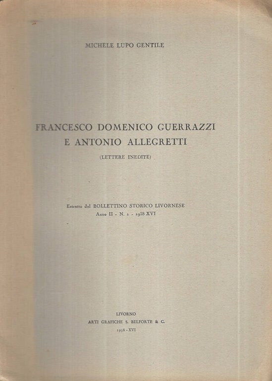 Francesco Domenico Guerrazzi e Antonio Allegretti