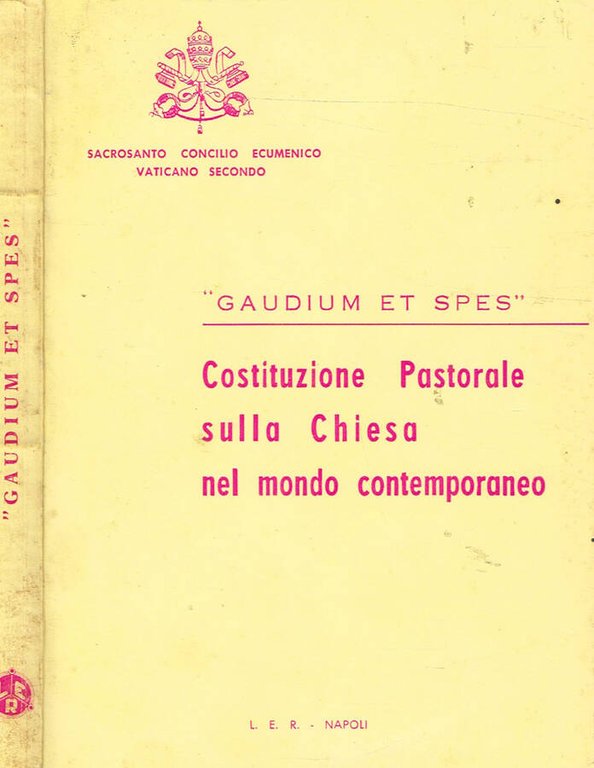 GAUDIUM ET SPES. COSTITUZIONE PASTORALE SULLA CHIESA NEL MONDO CONTEMPORANEO